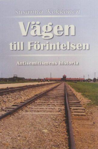 Susanna Kokkonen: Vägen till Förintelsen [bok]