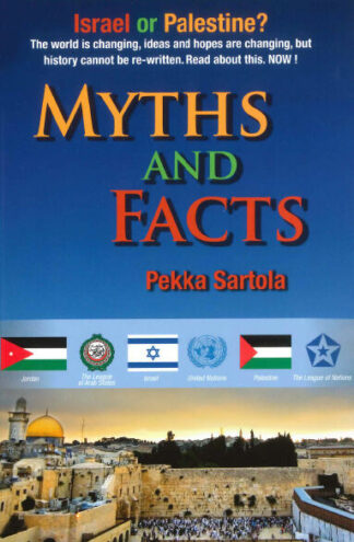 Pekka Sartola: Israel or Palestine? Myths and facts.  [Bok]
