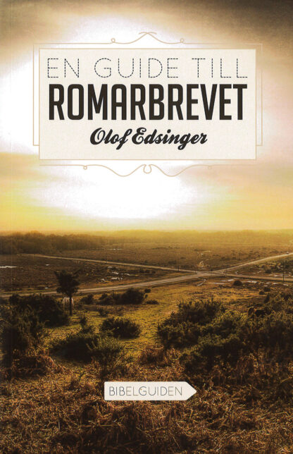 Olof Edsinger: En guide till Romarbrevet